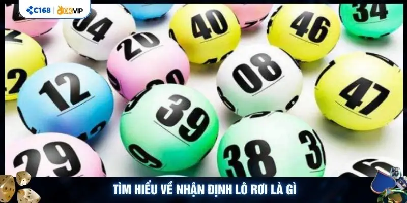 Tìm hiểu về nhận định lô rơi là gì