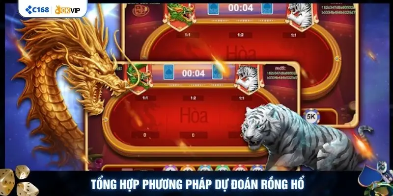 Tổng hợp phương pháp dự đoán Rồng Hổ